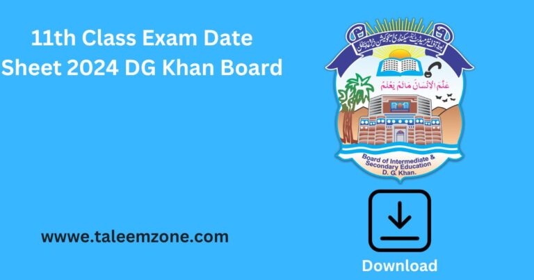 11th Class Exam Date Sheet 2024 DG Khan Board Download Pdf