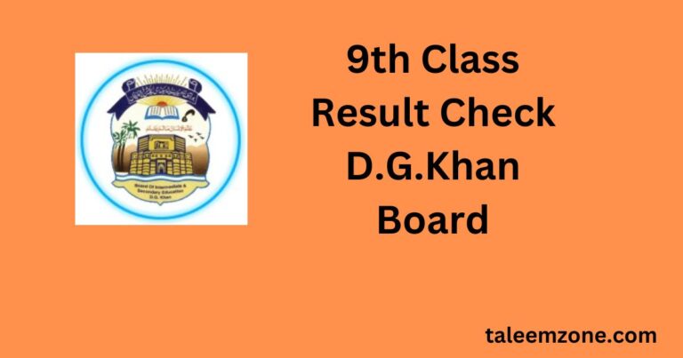 9th Class Results 2024 Check By Roll Number D.G.KHAN Board